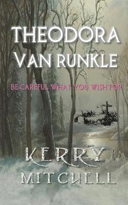 Kerry Mitchell - Theodora van Runkle, Häftad. Tillgänglighet: Lägg i varukorg
