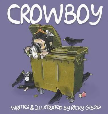 Ricky Gibson - Crowboy, Inbunden. Tillgänglighet: Lägg i varukorg