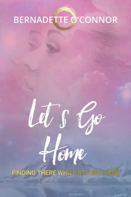 Bernadette O'Connor - Let's Go Home, E-bok. Tillgänglighet: Lägg i varukorg