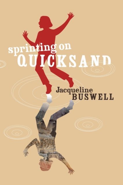 Jacqueline Buswell - sprinting on quicksand, E-bok
