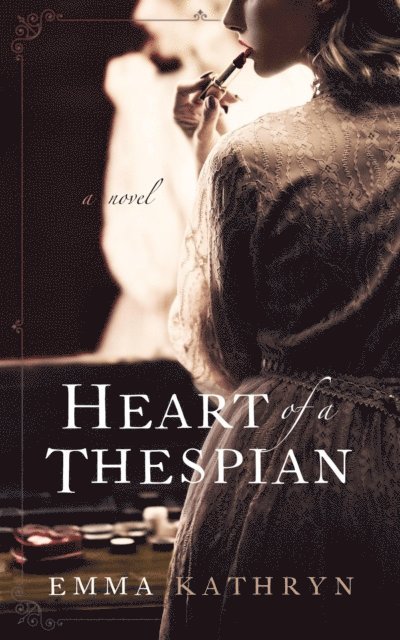Emma Kathryn - Heart of a Thespian, E-bok