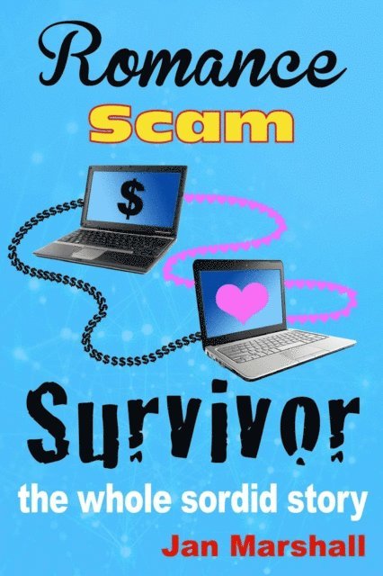 Jan Marshall - Romance Scam Survivor, E-bok