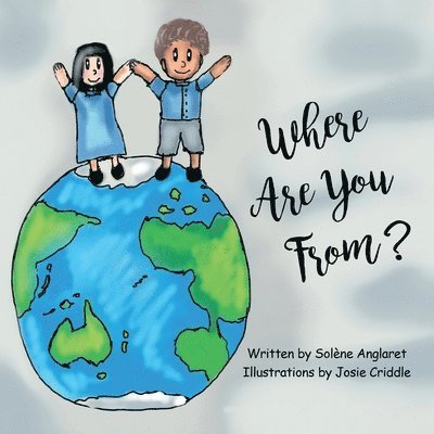Solène Anglaret - Where Are You From?, Häftad. Tillgänglighet: Lägg i varukorg