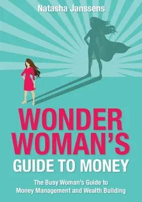 Natasha Janssens - Wonder Woman's Guide to Money, Häftad. Tillgänglighet: Lägg i varukorg
