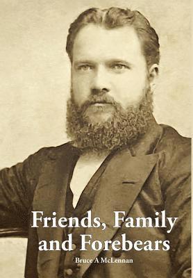 Friends, Family and Forebears