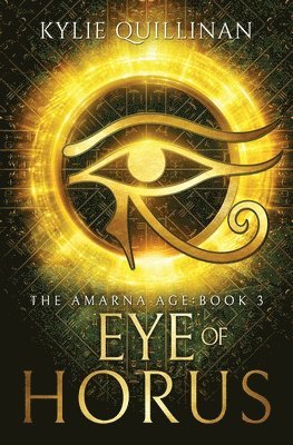 Kylie Quillinan - Eye of Horus, Häftad. Tillgänglighet: Lägg i varukorg
