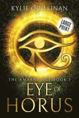 Kylie Quillinan - Eye of Horus (Large Print Version), Häftad. Tillgänglighet: Lägg i varukorg