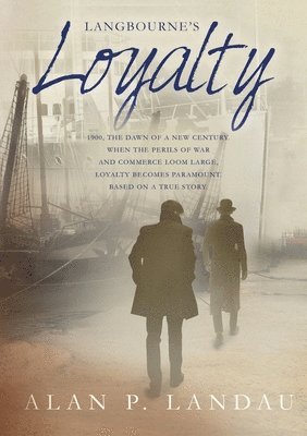 Alan P Landau - Langbourne's Loyalty, Häftad. Tillgänglighet: Lägg i varukorg