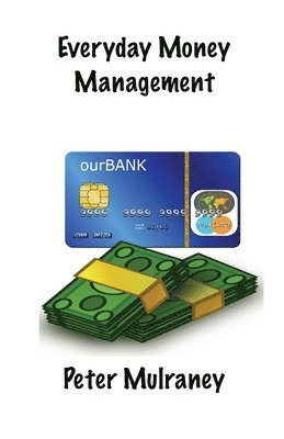 Peter Mulraney - Everyday Money Management, Häftad
