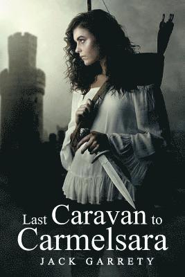 Jack Garrety - Last Caravan to Carmelsara, Häftad. Tillgänglighet: Lägg i varukorg