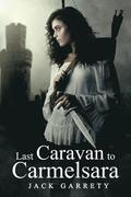 Last Caravan to Carmelsara