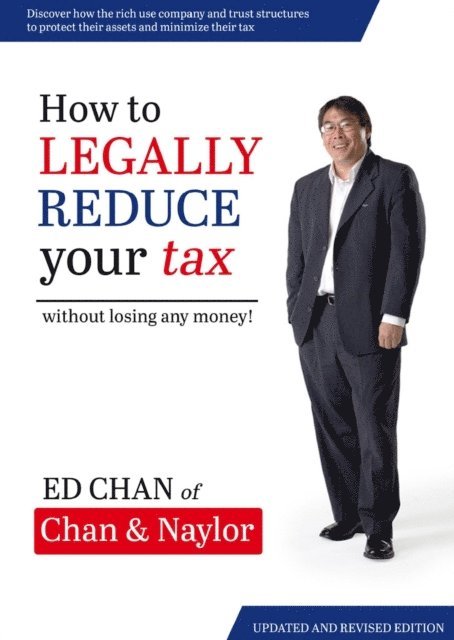 Ed Chan - How to Legally Reduce Your Tax, E-bok. Tillgänglighet: Lägg i varukorg