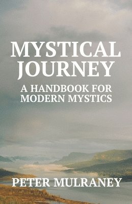 Peter Mulraney - Mystical Journey, Häftad