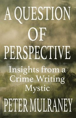 Peter Mulraney - Question of Perspective, Häftad
