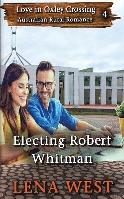 Helen West - Electing Robert Whitman, Häftad. Tillgänglighet: Lägg i varukorg