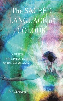 Sacred Language of Colour