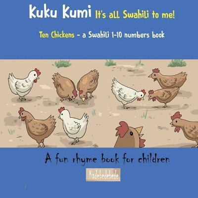 Kadebe Debe - Kuku Kumi - It's all Swahili to me!, Häftad. Tillgänglighet: Lägg i varukorg