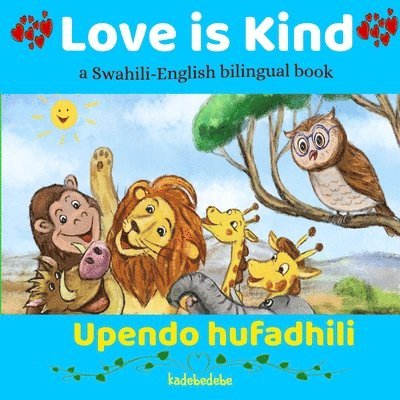 Kadebe Debe - Love is Kind, Häftad. Tillgänglighet: Lägg i varukorg