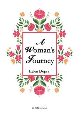 Helen Dopsa - A Woman's Journey, Häftad