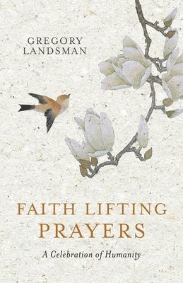 Gregory Landsman - Faith Lifting Prayers, Häftad