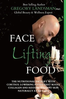 Dr Gregory Landsman - Face Food, Häftad