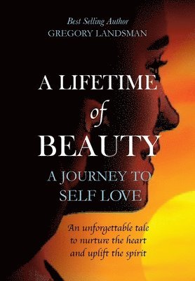 Gregory Landsman - Lifetime of Beauty, Häftad