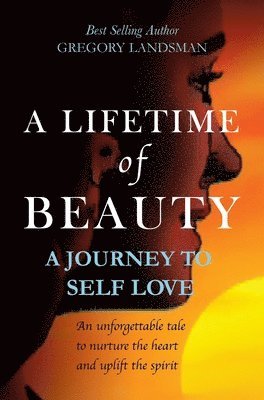 Gregory Landsman - Lifetime of Beauty, Inbunden