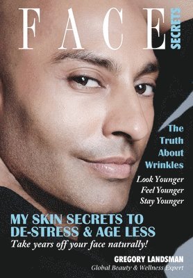 Dr Gregory Landsman - Face Secrets, Häftad