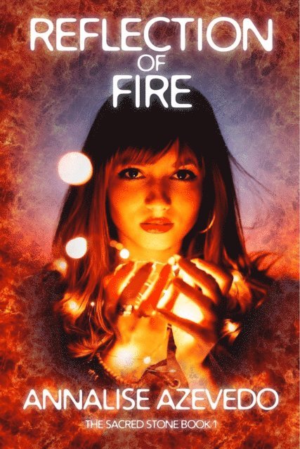 Annalise Azevedo - Reflection of Fire, E-bok