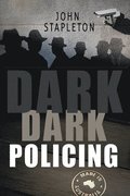Dark Dark Policing
