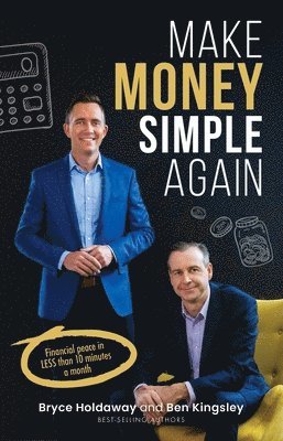 Ben Kingsley - Make Money Simple Again: Financial Peace in Less Than 10 Minutes a Month, Häftad