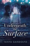 Underneath the Surface