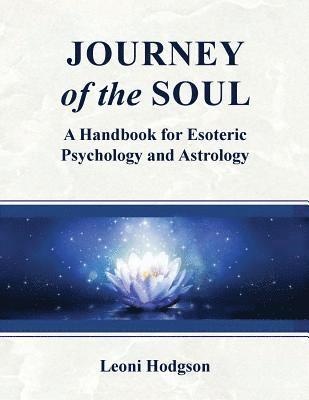 Leoni Hodgson - Journey of the Soul, Häftad. Tillgänglighet: Lägg i varukorg
