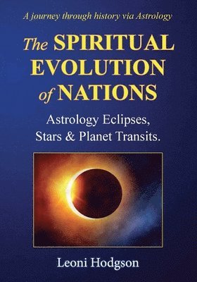 Leoni Hodgson - Spiritual Evolution of Nations, Häftad. Tillgänglighet: Lägg i varukorg