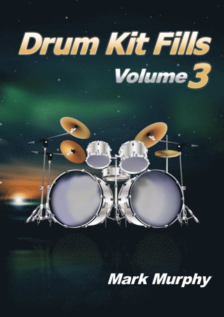 Mark Murphy - Drum Kit Fills Volume 3, E-bok