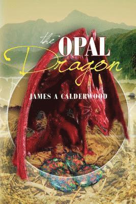 James a Calderwood - Opal Dragon, Häftad. Tillgänglighet: Lägg i varukorg