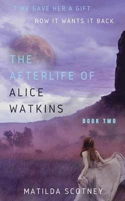 Matilda Scotney - Afterlife of Alice Watkins, Häftad. Tillgänglighet: Lägg i varukorg