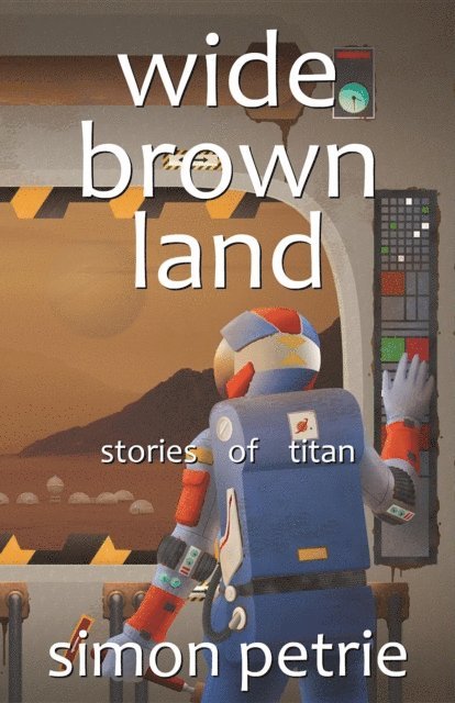 Simon Petrie - Wide Brown Land, E-bok