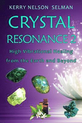 Kerry Nelson Selman - Crystal Resonance 2, Häftad. Tillgänglighet: Tillfälligt slut
