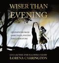 Wiser Than Evening