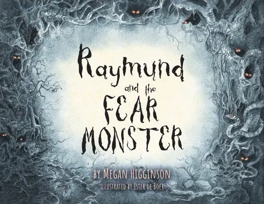Megan Higginson - Raymund and the Fear Monster, Häftad. Tillgänglighet: Lägg i varukorg