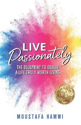 Moustafa Hamwi - Live Passionately, Häftad. Tillgänglighet: Lägg i varukorg