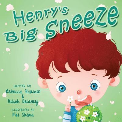 Ailish Delaney - Henry's Big Sneeze!, Häftad