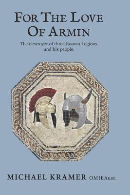 Michael G Kramer - For the Love of Armin, Häftad