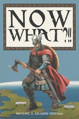 Michael G Kramer - "Now What?!!", Häftad