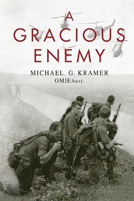 Michael G Kramer Omieaust - Gracious Enemy, Häftad