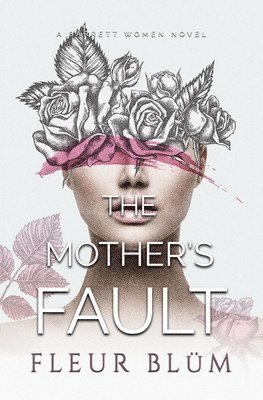 Fleur Blüm - Mother's Fault, Häftad. Tillgänglighet: Lägg i varukorg