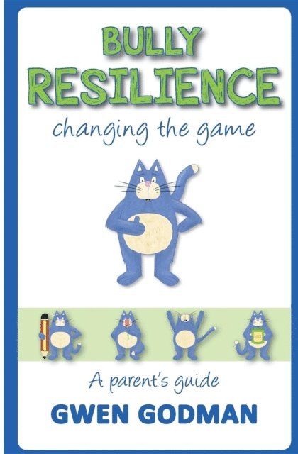 Gwen Godman - Bully Resilience - changing the game, E-bok. Tillgänglighet: Lägg i varukorg