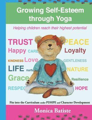 Monica Batiste - Growing Self-Esteem through Yoga: Helping Children reach their Greatest Potential, Häftad. Tillgänglighet: Lägg i varukorg