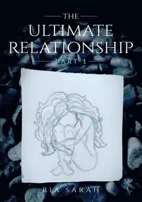 Ria Sarah - Ultimate Relationship Part I, Häftad. Tillgänglighet: Lägg i varukorg